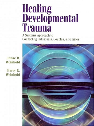 Healing Developmental Trauma (Paperback, 5th)