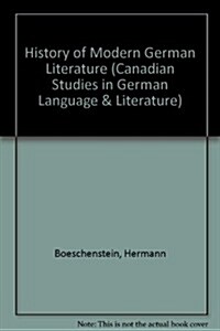 A History of Modern German Literature: Edited by Rodney Symington (Paperback)