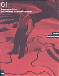 Im Rampenlicht (in the Limelight): Baumeister, Stage Designer (Hardcover)