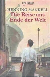 Die Reise Ans Ende Der Welt (Paperback)