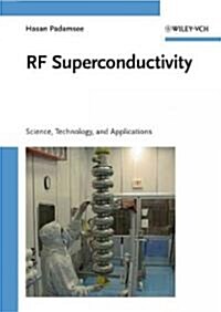 RF Superconductivity: Science, Technology, and Applications (Hardcover)