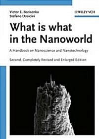 What Is What in the Nanoworld: A Handbook on Nanoscience and Nanotechnology (Hardcover, 2, Revised, Enlarg)