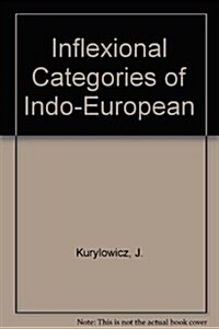 Inflexional Categories of Indo-European (Hardcover)