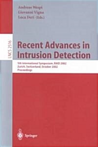 Recent Advances in Intrusion Detection: 5th International Symposium, Raid 2002, Zurich, Switzerland, October 16-18, 2002, Proceedings (Paperback, 2002)