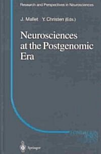 Neurosciences at the Postgenomic Era (Hardcover)