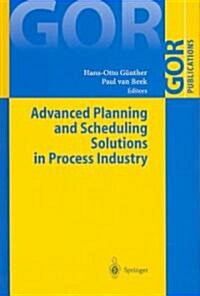 Advanced Planning and Scheduling Solutions in Process Industry (Hardcover)