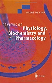 Reviews of Physiology, Biochemistry and Pharmacology (Hardcover, 2003)