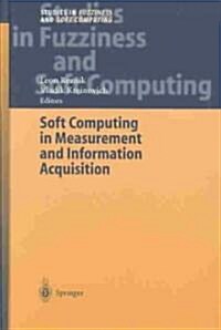 Soft Computing in Measurement and Information Acquisition (Hardcover)