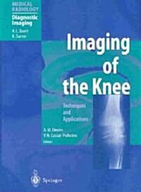 Imaging of the Knee: Techniques and Applications (Paperback, 2, 2003)