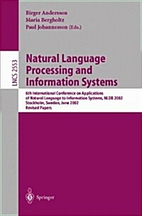 Natural Language Processing and Information Systems: 6th International Conference on Applications of Natural Language to Information Systems, Nldb 200 (Paperback, 2002)