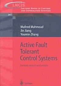 Active Fault Tolerant Control Systems: Stochastic Analysis and Synthesis (Paperback, 2003)