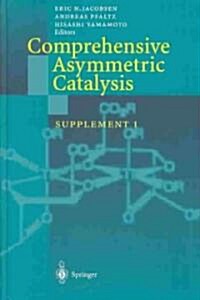 Comprehensive Asymmetric Catalysis: Supplement 1 (Hardcover, 2004)