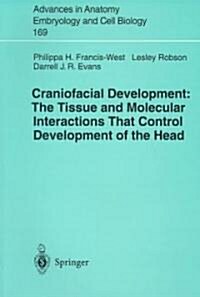 Craniofacial Development the Tissue and Molecular Interactions That Control Development of the Head (Paperback, Softcover Repri)