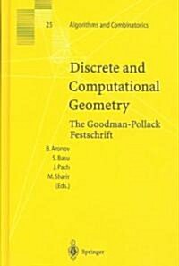 Discrete and Computational Geometry: The Goodman-Pollack Festschrift (Hardcover)