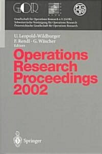 Operations Research Proceedings 2002: Selected Papers of the International Conference on Operations Research (Sor 2002), Klagenfurt, September 2-5, 20 (Paperback, 2003)