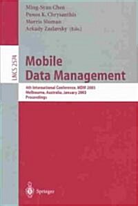 Mobile Data Management: 4th International Conference, MDM 2003, Melbourne, Australia, January 21-24, 2003, Proceedings (Paperback, 2003)