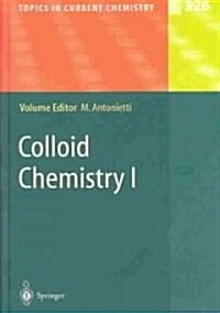 Colloid Chemistry I (Hardcover, 2003)