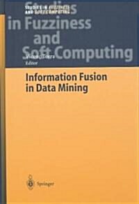 Information Fusion in Data Mining (Hardcover, 2003)