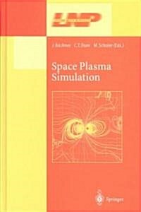 Space Plasma Simulation (Hardcover)