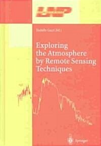 Exploring the Atmosphere by Remote Sensing Techniques (Hardcover)