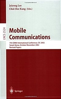 Mobile Communications: 7th Cdma International Conference, CIC 2002, Seoul, Korea, October 29 - November 1, 2002, Revised Papers (Paperback, 2003)