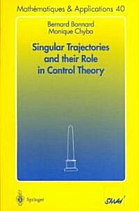 Singular Trajectories and Their Role in Control Theory (Paperback)