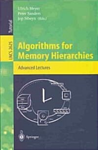 Algorithms for Memory Hierarchies: Advanced Lectures (Paperback, 2003)