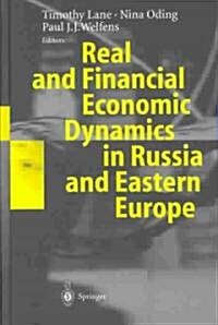 Real and Financial Economic Dynamics in Russia and Eastern Europe (Hardcover)