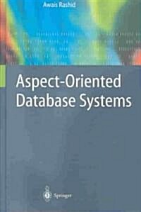 Aspect-Oriented Database Systems (Hardcover, 2004)