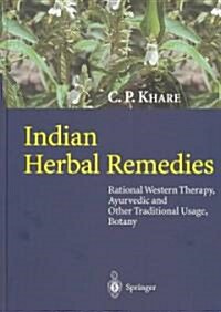 Indian Herbal Remedies: Rational Western Therapy, Ayurvedic and Other Traditional Usage, Botany (Hardcover, 2004)