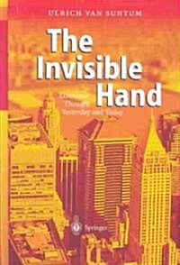 The Invisible Hand: Economic Thought Yesterday and Today (Hardcover, 2004)