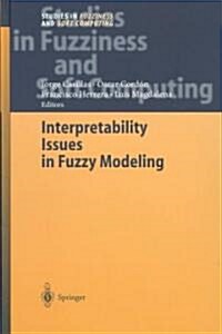 Interpretability Issues in Fuzzy Modeling (Hardcover)