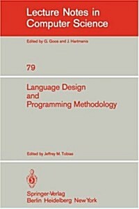 Language Design and Programming Methodology: Proceedings of a Symposium, Held in Sidney, Australia, September 10-11, 1979 (Paperback, 1980)