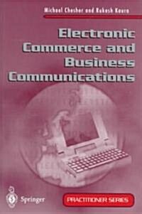 Electronic Commerce and Business Communications (Paperback, Edition.)