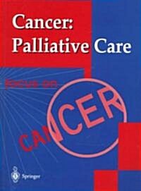 Cancer: Palliative Care (Paperback, Edition.)