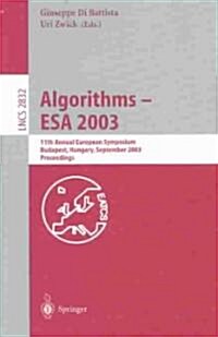 Algorithms - ESA 2003: 11th Annual European Symposium, Budapest, Hungary, September 16-19, 2003, Proceedings (Paperback, 2003)