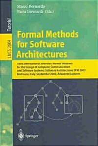 Formal Methods for Software Architectures: Third International School on Formal Methods for the Design of Computer, Communication and Software Systems (Paperback, 2003)