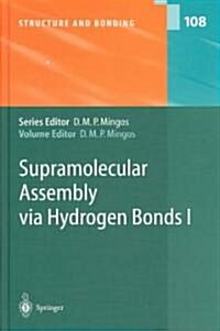 Supramolecular Assembly Via Hydrogen Bonds I (Hardcover, 2004)