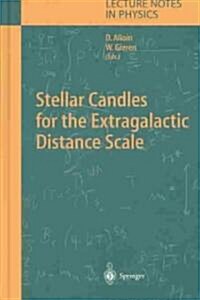 Stellar Candles for the Extragalactic Distance Scale (Hardcover, 2003)