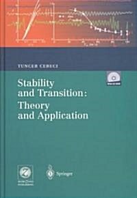 Stability and Transition, Theory and Application (Hardcover, CD-ROM, 1st)