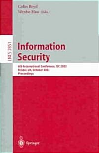 Information Security: 6th International Conference, Isc 2003, Bristol, UK, October 1-3, 2003, Proceedings (Paperback, 2003)