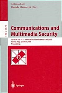 Communications and Multimedia Security. Advanced Techniques for Network and Data Protection: 7th Ifip Tc-6 Tc-11 International Conference, CMS 2003, T (Paperback, 2003)