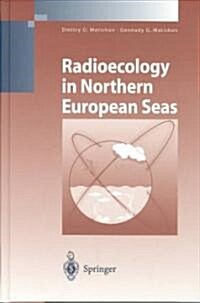 Radioecology in Northern European Seas (Hardcover)