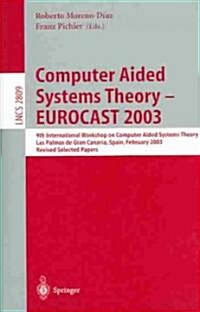 Computer Aided Systems Theory - EUROCAST 2003 (Paperback)