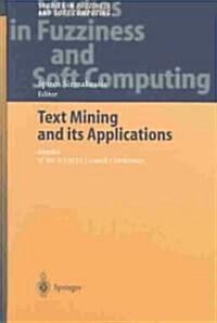 Text Mining and Its Applications: Results of the Nemis Launch Conference (Hardcover, 2004)
