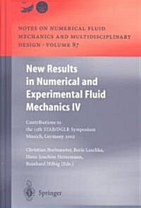 New Results in Numerical and Experimental Fluid Mechanics IV: Contributions to the 13th Stab/Dglr Symposium Munich, Germany 2002 (Hardcover, 2004)