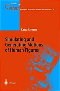 Simulating and Generating Motions of Human Figures (Hardcover)