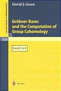 Gr?ner Bases and the Computation of Group Cohomology (Paperback, 2003)