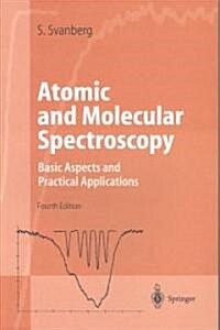Atomic and Molecular Spectroscopy: Basic Aspects and Practical Applications (Paperback, 4, 2004)