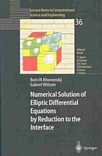 Numerical Solution of Elliptic Differential Equations by Reduction to the Interface (Paperback)